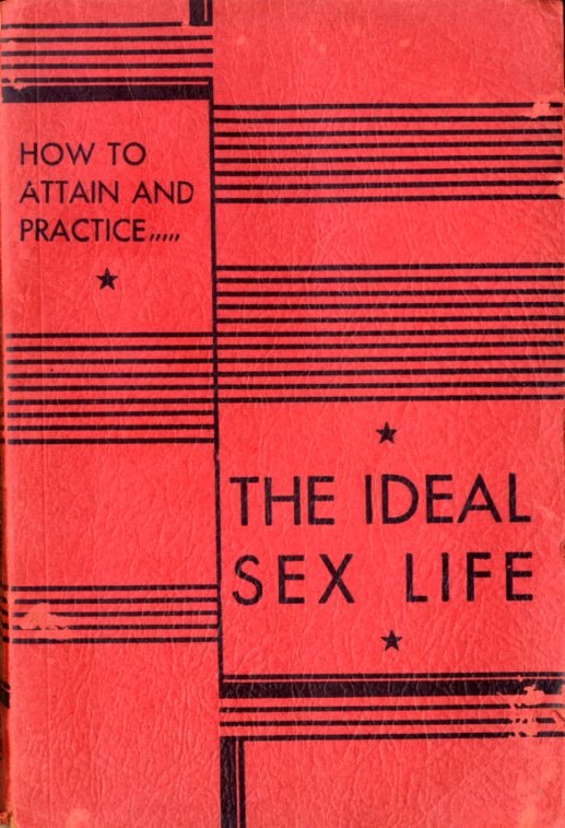 How to Attain and Practice the Ideal Sex Life